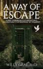 A Way Of Escape - Preview