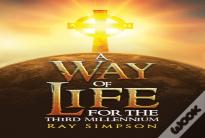 A Way Of Life: For The Third Millennium