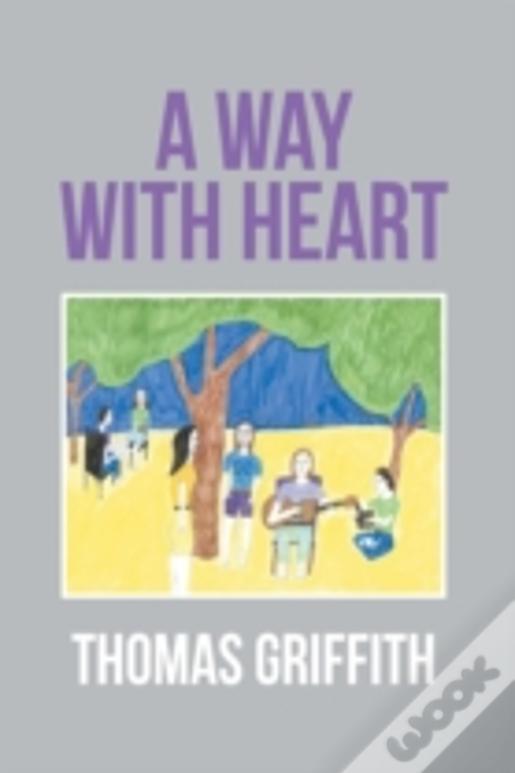 A Way With Heart