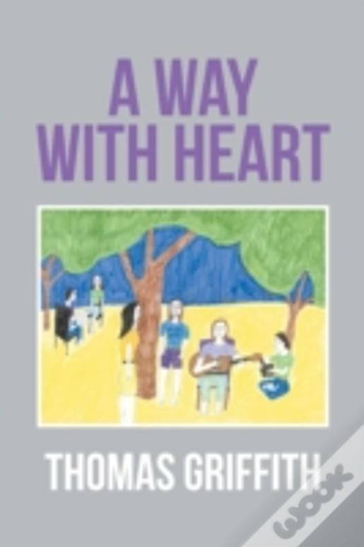 A Way With Heart