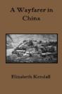 A Wayfarer In China - Preview