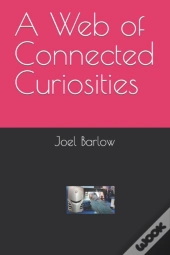 A Web Of Connected Curiosities