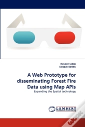 A Web Prototype For Disseminating Forest Fire Data Using Map Apis