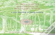 A Wedding Beneath A Banyan Tree