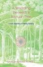 A Wedding Beneath A Banyan Tree - Preview