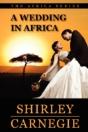 A Wedding In Africa - Preview