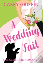 Capa do artigo A Wedding Tail: A Rescue Dog Romance