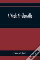 A Week At Glenville