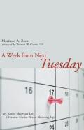 A Week From Next Tuesday
