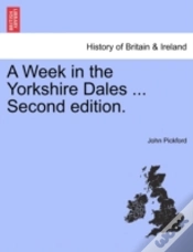 Capa do artigo A Week In The Yorkshire Dales ... Second