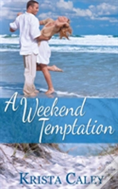 A Weekend Temptation