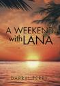 A Weekend With Lana - Preview