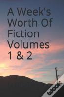 A Week'S Worth Of Fiction