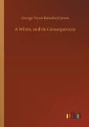 A Whim, And Its Consequences