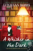 A Whisker In The Dark