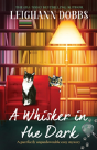 A Whisker In The Dark - Preview