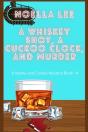 A Whiskey Shot, A Cuckoo Clock, And Murder - Preview