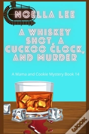 Capa do artigo A Whiskey Shot, A Cuckoo Clock, And Murder