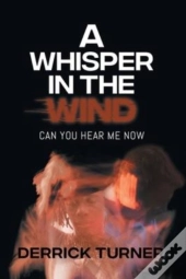 A Whisper In The Wind