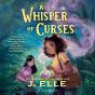 A Whisper Of Curses - Preview