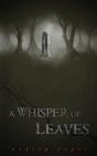 A Whisper Of Leaves - Preview