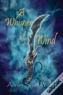 A Whisper Of Wind