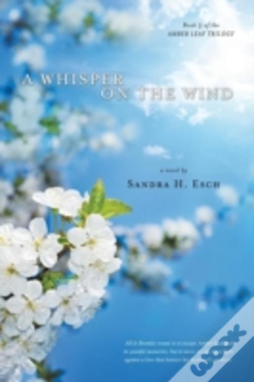 A Whisper On The Wind
