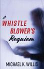 A Whistleblower'S Requiem - Preview