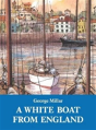 A White Boat From England - Preview