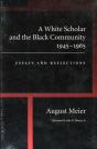 A White Scholar And The Black Community, 1945-1965 - Preview