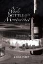 A Whole Bottle Of Montrachet: Finding Purpose - Preview