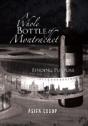 A Whole Bottle Of Montrachet: Finding Purpose - Preview