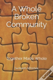 A Whole Broken Community