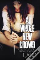 A Whole New Crowd