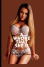 A Whore That She Is - Preview