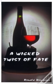 A Wicked Twist Of Fate