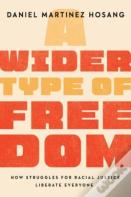 A Wider Type Of Freedom