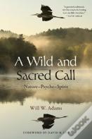 A Wild And Sacred Call