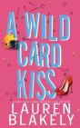 A Wild Card Kiss - Preview