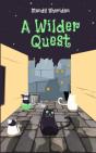 A Wilder Quest - Preview