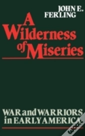 A Wilderness Of Miseries
