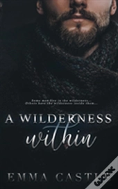 A Wilderness Within