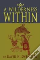 A Wilderness Within