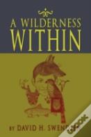 A Wilderness Within
