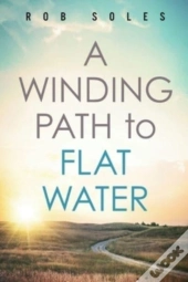 A Winding Path To Flat Water