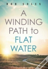 A Winding Path To Flat Water