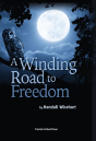 A Winding Road To Freedom - Preview