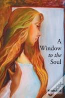 A Window To The Soul