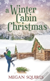 A Winter Cabin Christmas