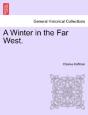 A Winter In The Far West. - Preview